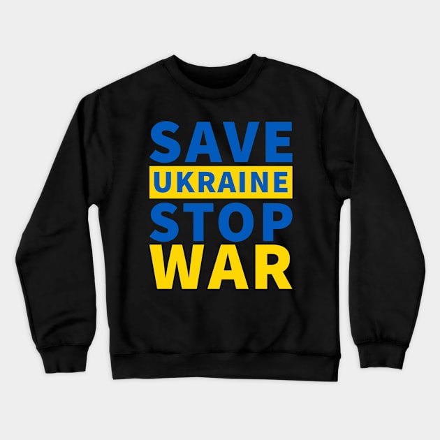 Save Ukraine Stop War Crewneck Sweatshirt by BK55